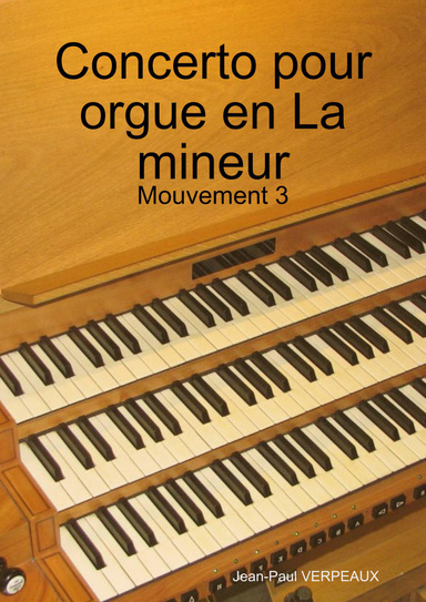 Concerto pour orgue en La mineur - Mouvement 3