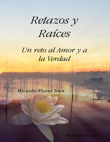 Retazos y Raíces