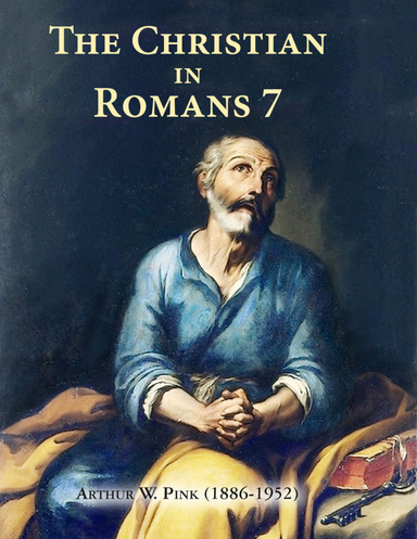 The Christian in Romans 7