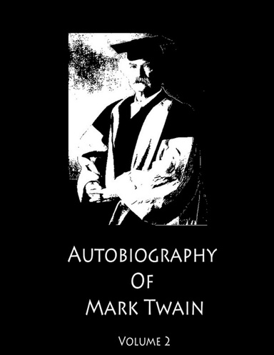 MARK TWAIN'S AUTOBIOGRAPHY VOLUME 2