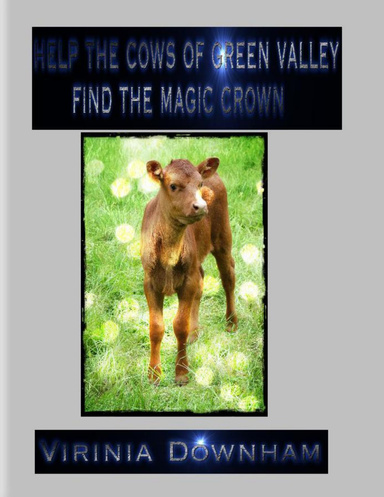 Help the Cows of Green Valley Find the Magic Crown