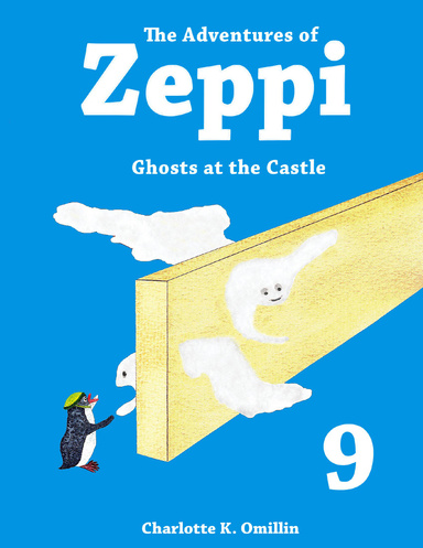 The Adventures of Zeppi - #9 Castle Mountains - Part II - Ghosts at the Castle