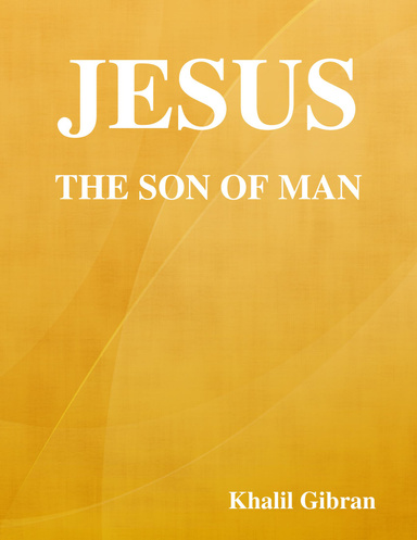 Jesus, the Son of Man