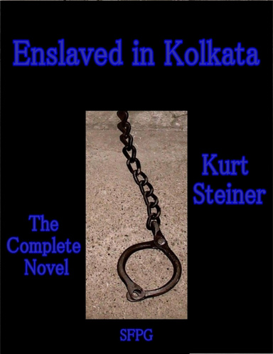 Enslaved in Kolkata - The Complete Novel