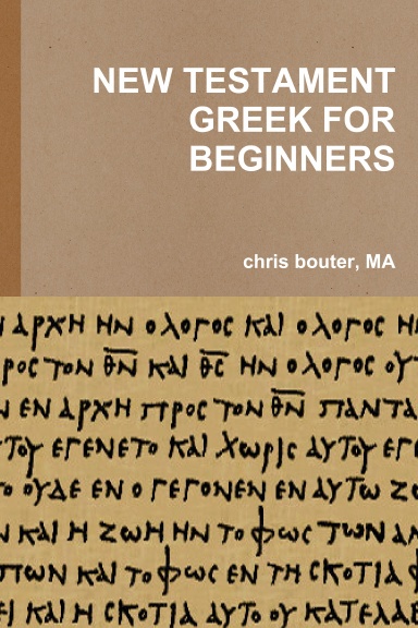 NEW TESTAMENT GREEK FOR BEGINNERS