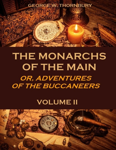 The Monarchs of the Main : Volume II (Illustrated)
