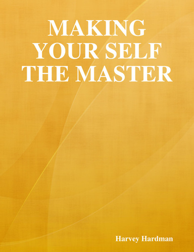 Making Your Self the Master