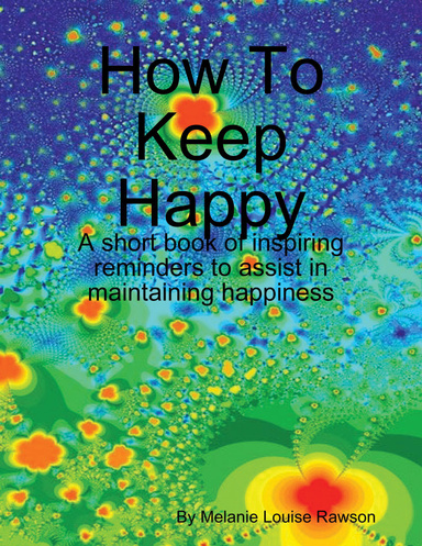 How To Keep Happy