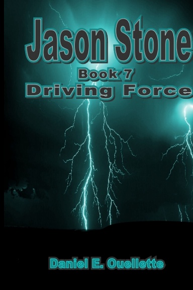 Jason Stone (Book VII) Driving Force