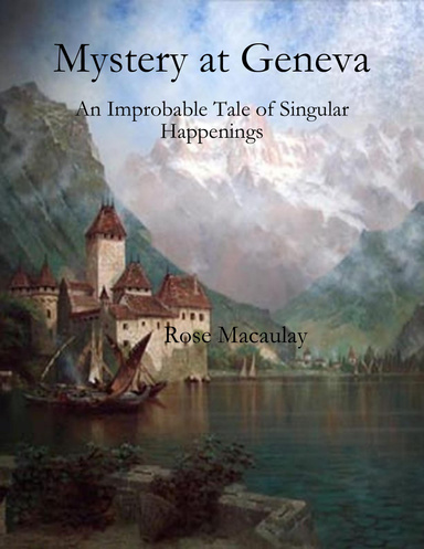 Mystery at Geneva: An Improbable Tale of Singular Happenings