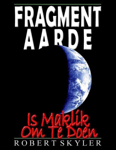 Fragment Aarde - Is Maklik Om Te Doen
