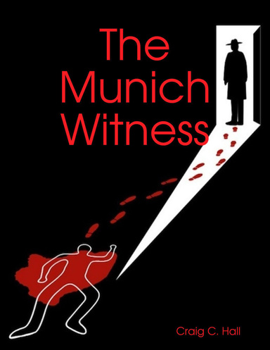 The Munich Witness