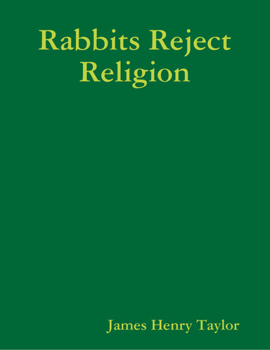 Rabbits Reject Religion