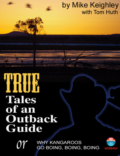 True Tales of an Outback Guide or Why Kangaroos Go Boing Boing Boing