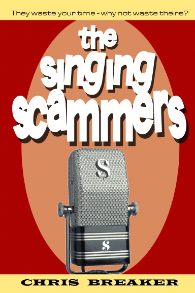 The Singing Scammers