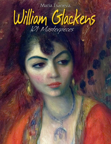William Glackens: 101 Masterpieces