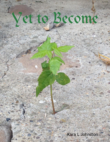 Yet to Become
