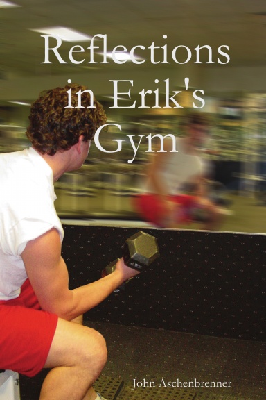 Reflections in Erik's Gym