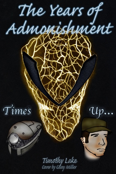 The Years of Admonishment, Times Up