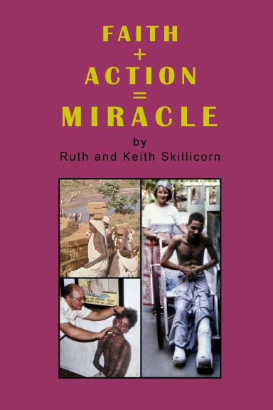 FAITH + ACTION = MIRACLE