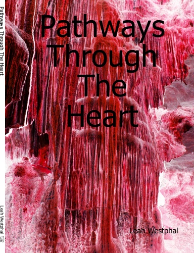 Pathways Through The Heart