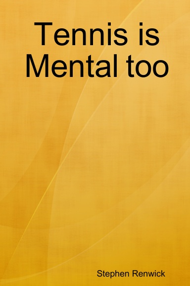 Tennis is Mental too