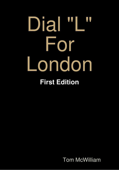 Dial "L" For London