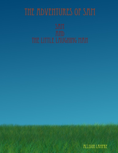 Sam and The Little Laughing Man