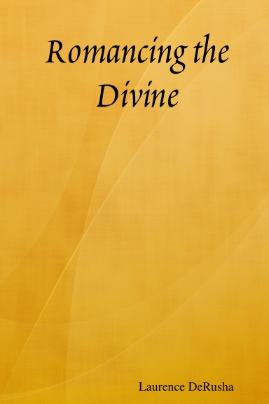 Romancing the Divine
