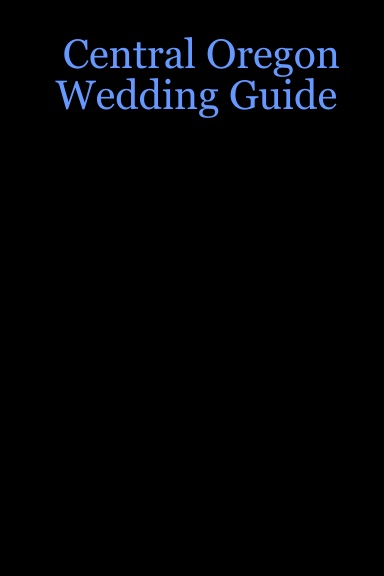 Central Oregon Wedding Guide