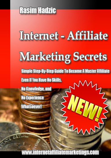 Internet - Affiliate Marketing Secrets