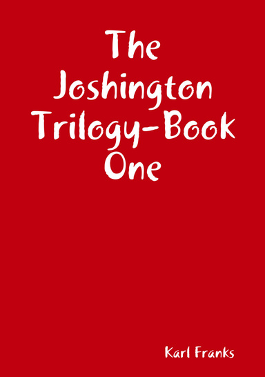 The Joshington Trilogy-Book One
