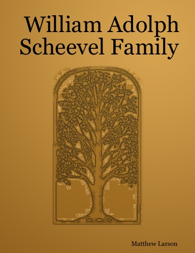 William Adolph Scheevel Family