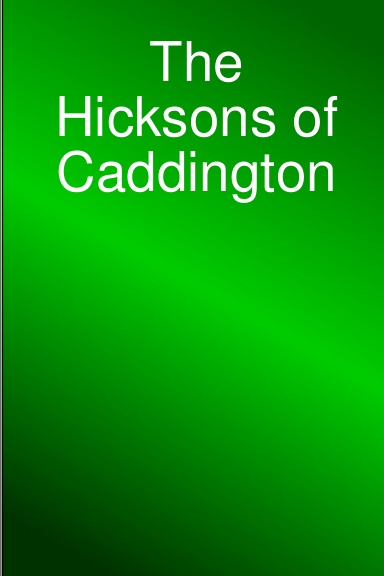 The Hicksons of Caddington