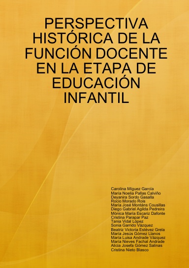 PERSPECTIVA HISTÓRICA DE LA FUNCIÓN DOCENTE EN LA ETAPA DE EDUCACIÓN INFANTIL