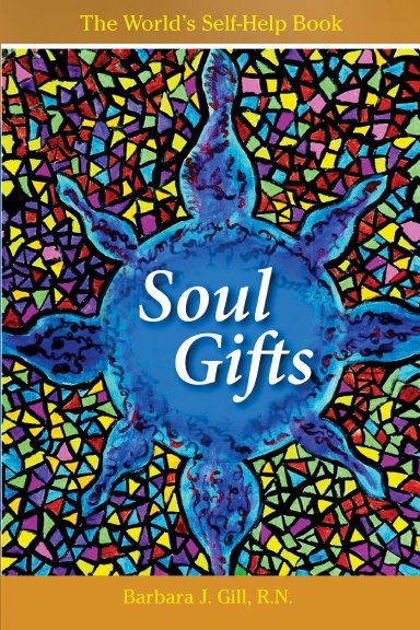 Soul Gifts: The World's Self-Help Book
