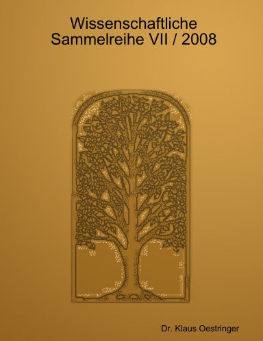 Wissenschaftliche Sammelreihe VII / 2008