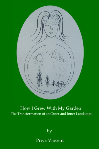 How I grew with my garden