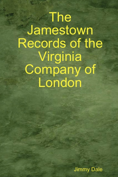 THE JAMESTOWN RECORDS OF THE VIRGINIA COMPANY OF LONDON A intelligence overview