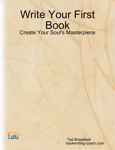 Write Your First Book - Create Your Soul's Masterpiece