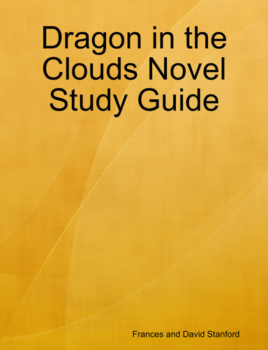 Dragon in the Clouds Novel Study Guide