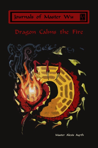 Journals of Master Wu: Dragon Calms the Fire