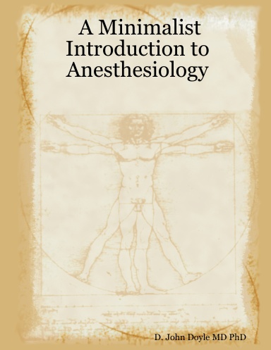 A Minimalist Introduction to Anesthesiology