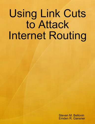 Using Link Cuts to Attack Internet Routing