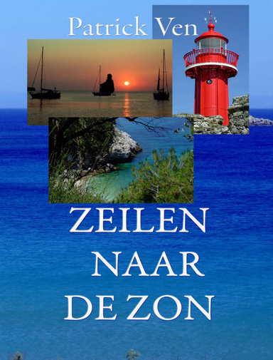 Zeilen naar de zon.    E-boek met kleurfoto's