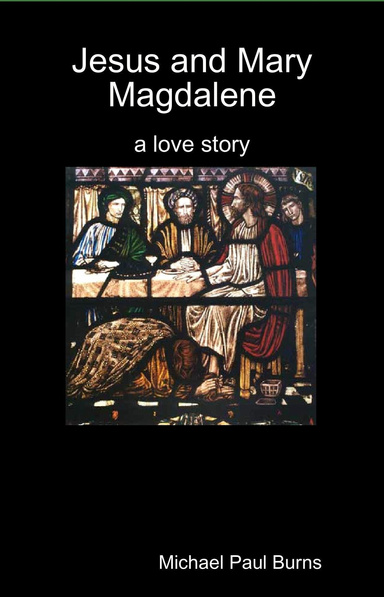 Jesus and Mary Magdalene: a love story