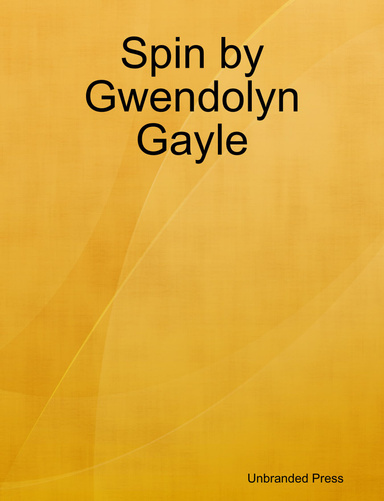 Spin by Gwendolyn Gayle