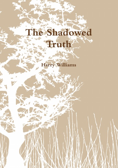 The Shadowed Truth