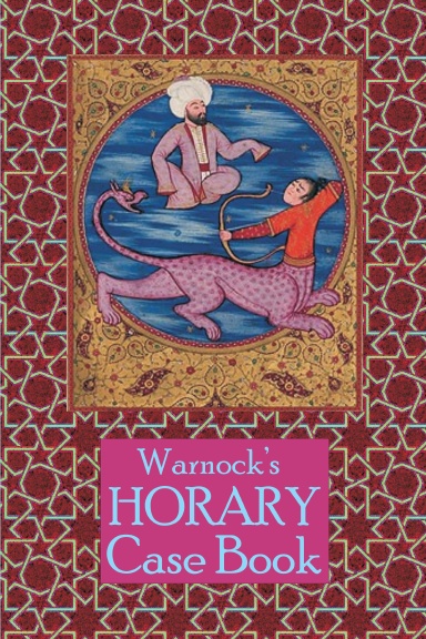 Warnock's Horary Case Book 2nd Edition
