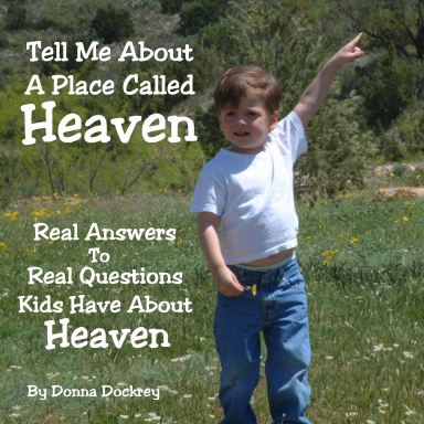 Tell Me About A Place Called Heaven